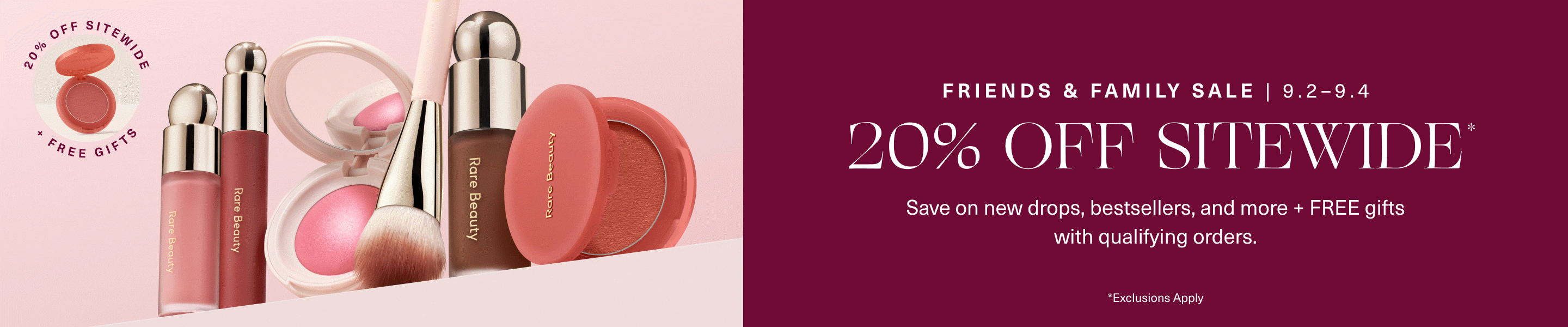 Friends & Family Sale 9/2-9/4. 20% off sitewide. Exclusions apply