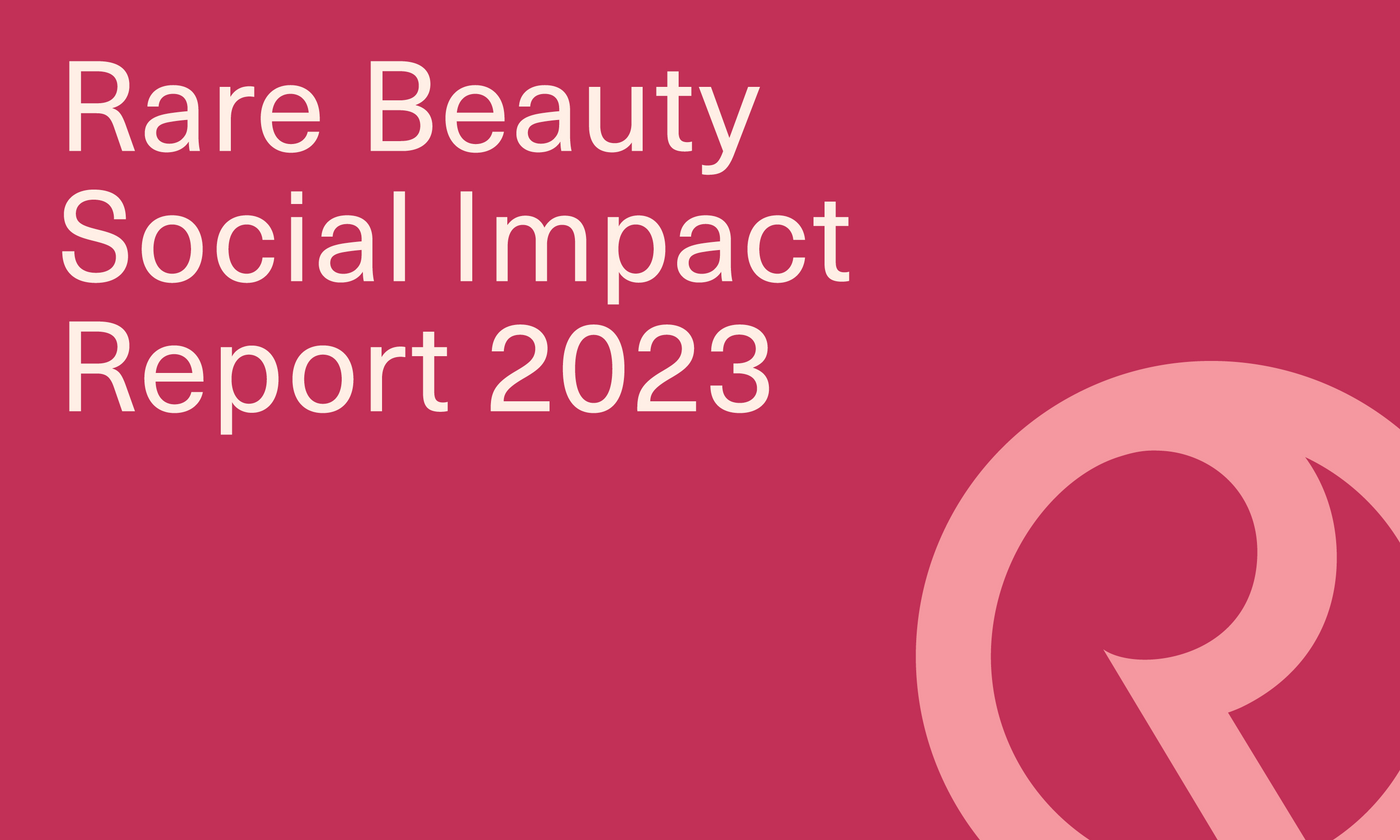 Rare Beauty Social Impact Report 2023